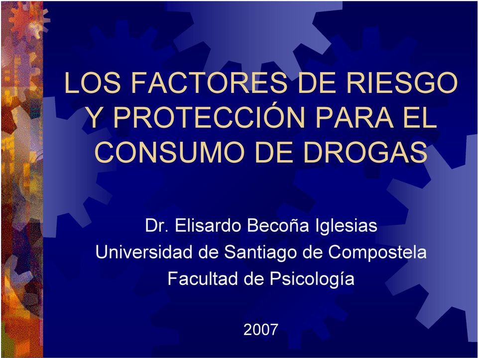 Elisardo Becoña Iglesias Universidad