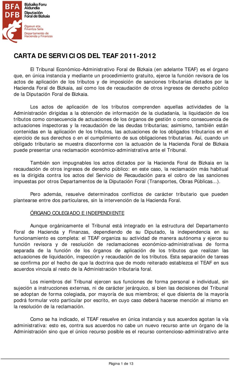 derecho público de la Diputación Foral de Bizkaia.