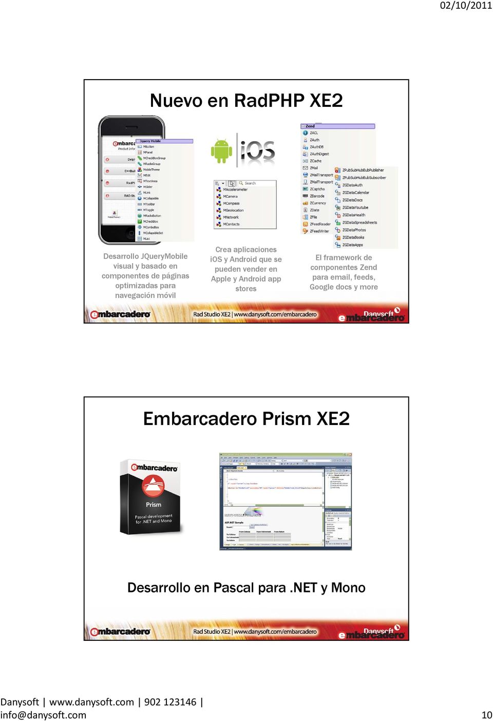 en Apple y Android app stores El framework de componentes Zend para email, feeds, Google