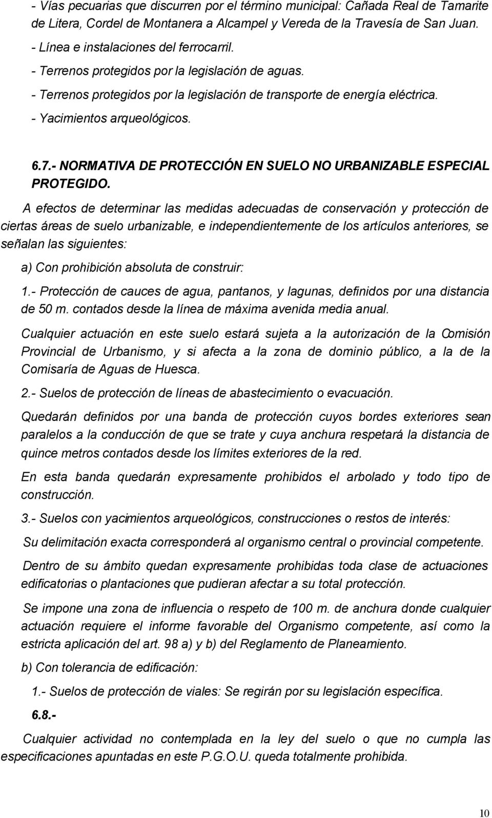 - NORMATIVA DE PROTECCIÓN EN SUELO NO URBANIZABLE ESPECIAL PROTEGIDO.