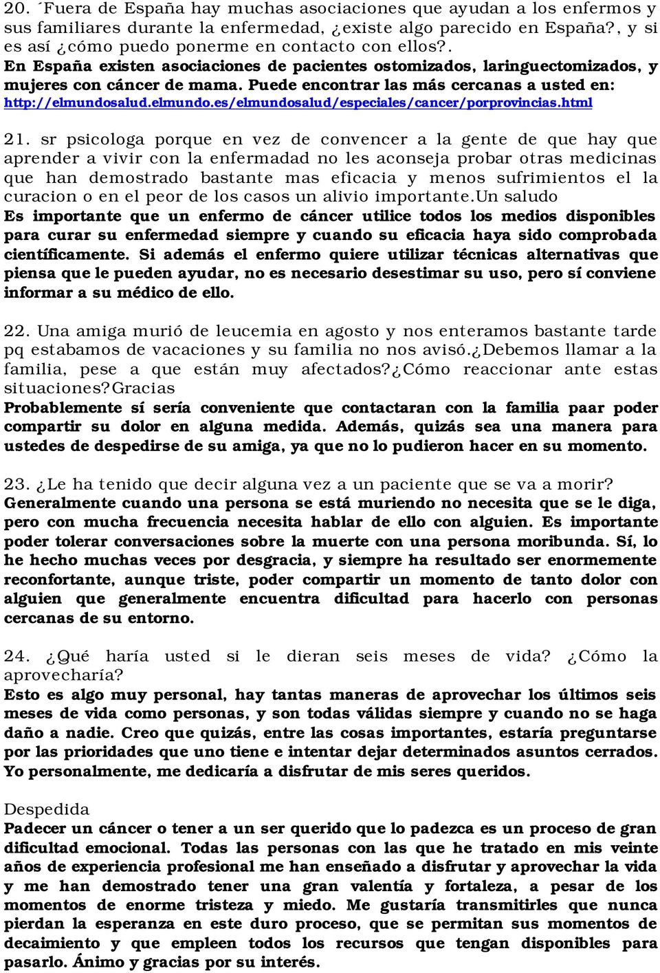 alud.elmundo.es/elmundosalud/especiales/cancer/porprovincias.html 21.