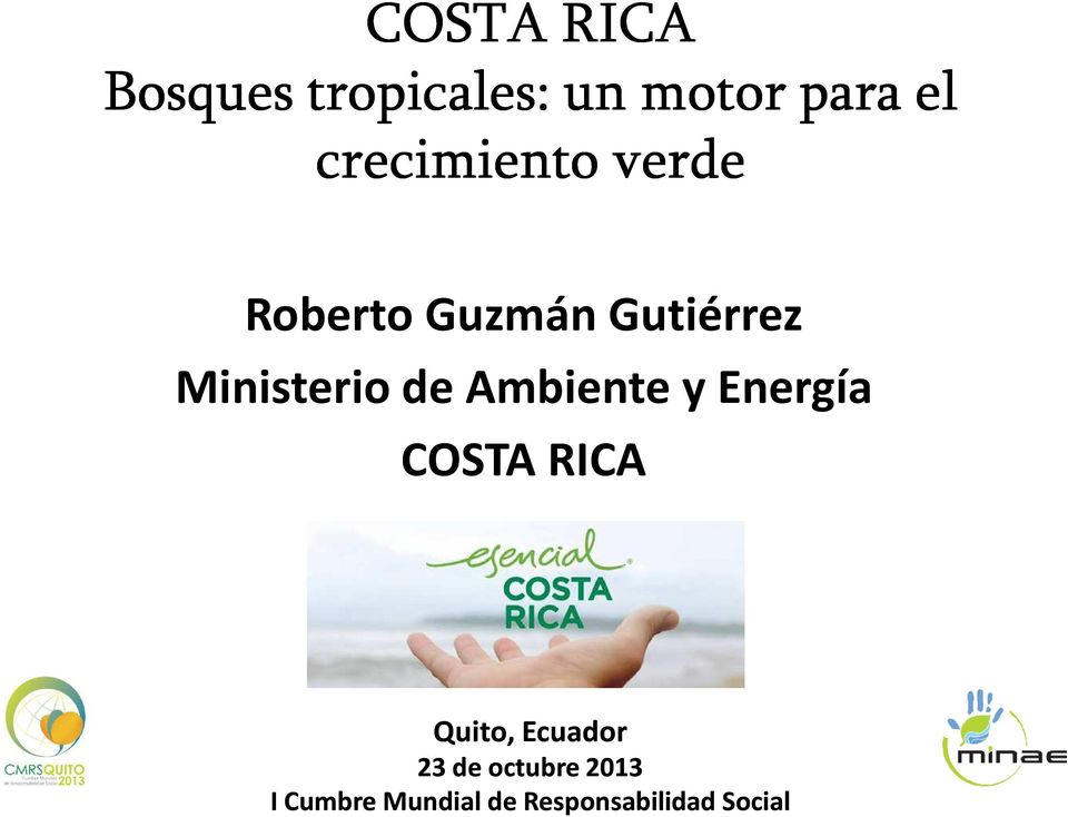 Ministerio de Ambiente y Energía COSTA RICA Quito,