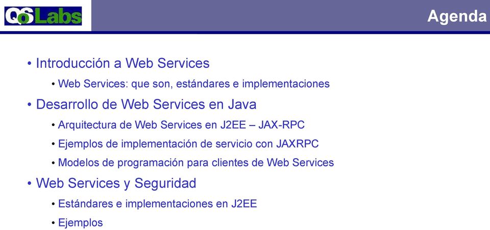J2EE JAX-RPC Ejemplos de implementación de servicio con JAXRPC Modelos de