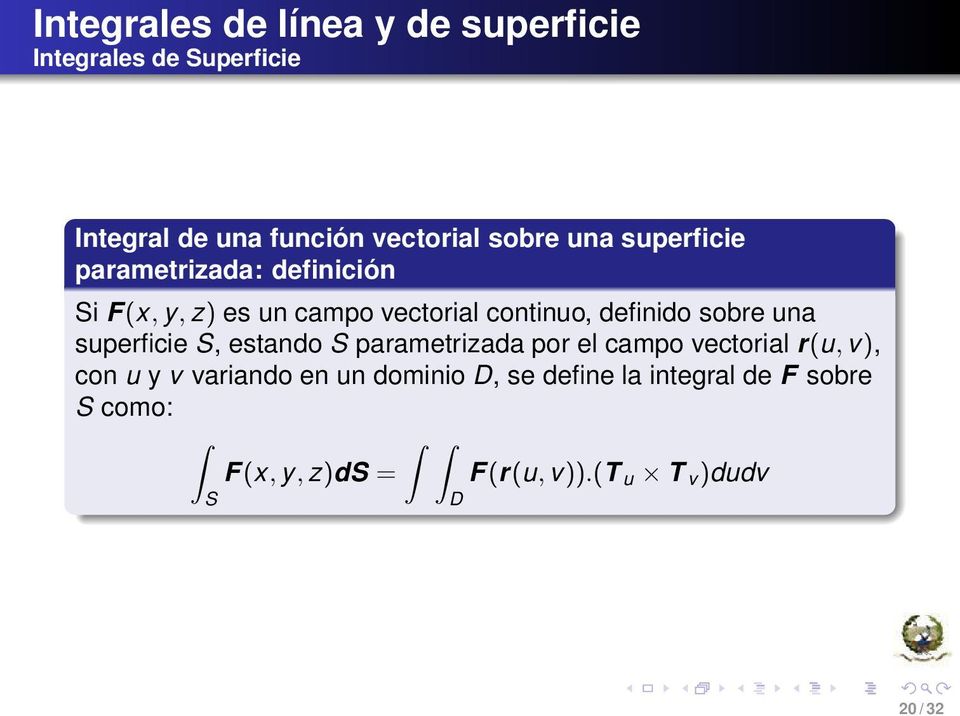 superficie S, estando S parametrizada por el campo vectorial r(u, v), con u y v variando en