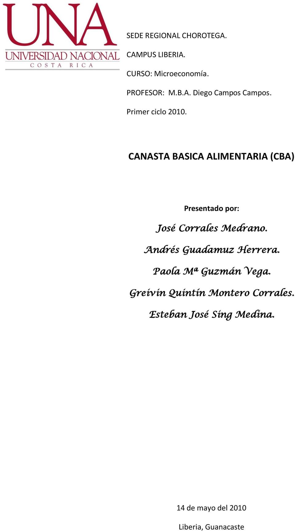 CANASTA BASICA ALIMENTARIA (CBA) Presentado por: José Corrales Medrano.