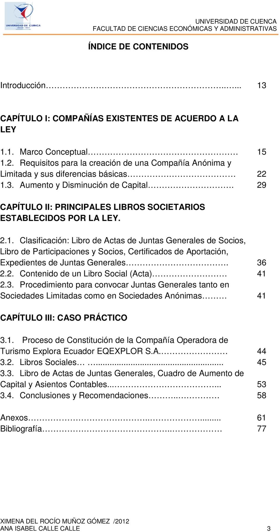 29 CAPÍTULO II: PRINCIPALES LIBROS SOCIETARIOS ESTABLECIDOS POR LA LEY. 2.1.