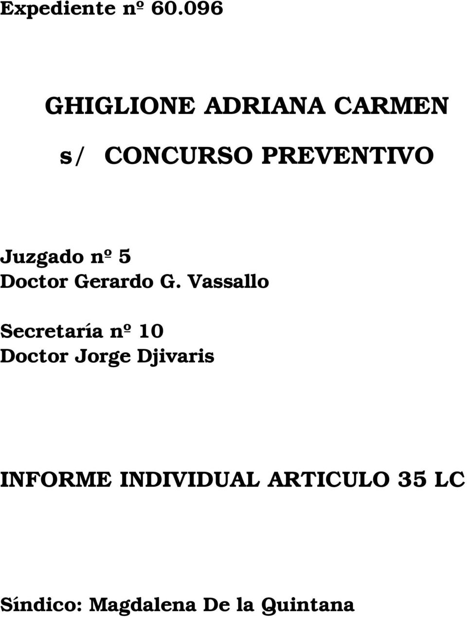 Juzgado nº 5 Doctor Gerardo G.