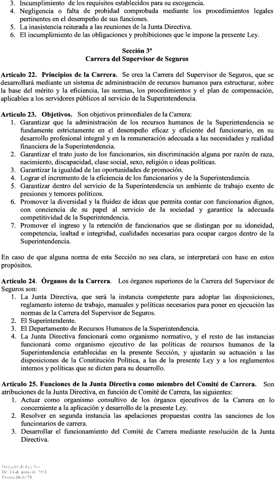 Sección 3 3 Carrera del Supervisor de Seguros Artículo 22. Principios de la Carrera.