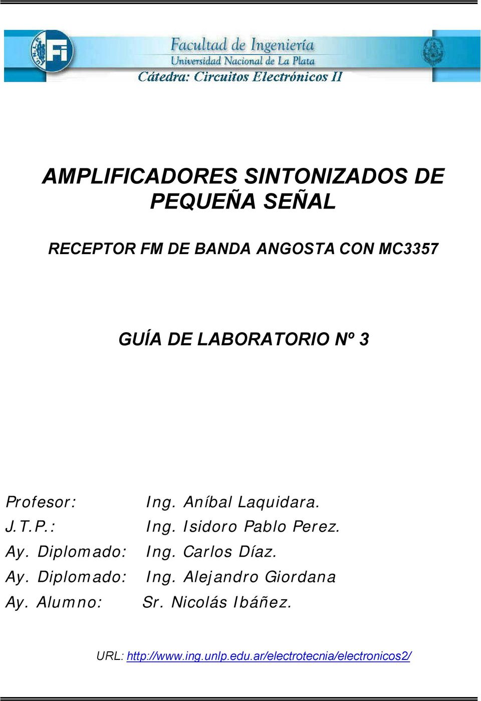 Ay. Diplomado: Ing. Carlos Díaz. Ay. Diplomado: Ing. Alejandro Giordana Ay.