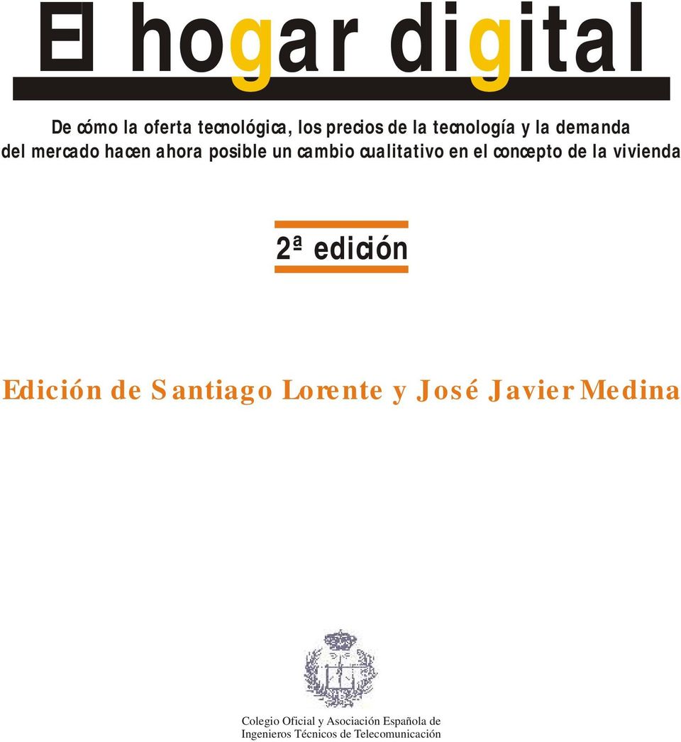 concepto de la vivienda 2ª edición Edición de Santiago Lorente y José Javier