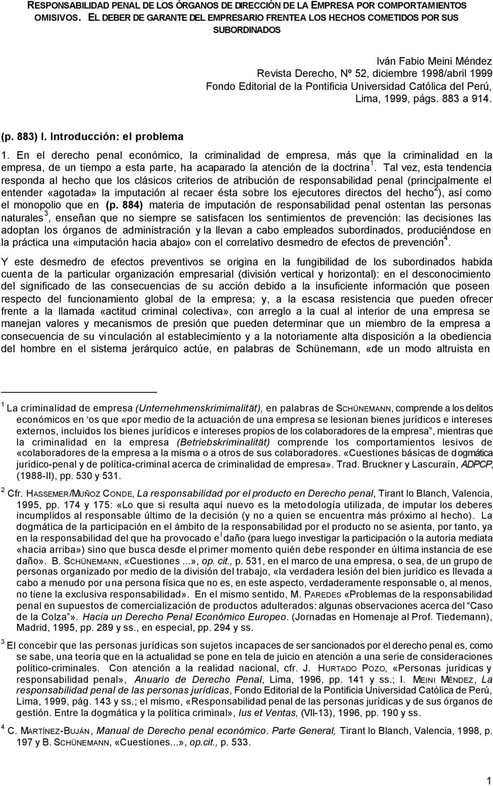 Universidad Católica del Perú, Lima, 1999, págs. 883 a 914. (p. 883) I. Introducción: el problema 1.