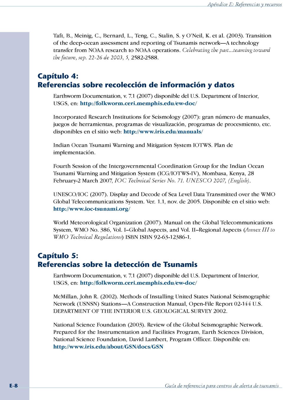 22-26 de 2003, 5, 2582-2588. Capítulo 4: Referencias sobre recolección de información y datos Earthworm Documentation, v. 7.1 (2007) disponible del U.S.