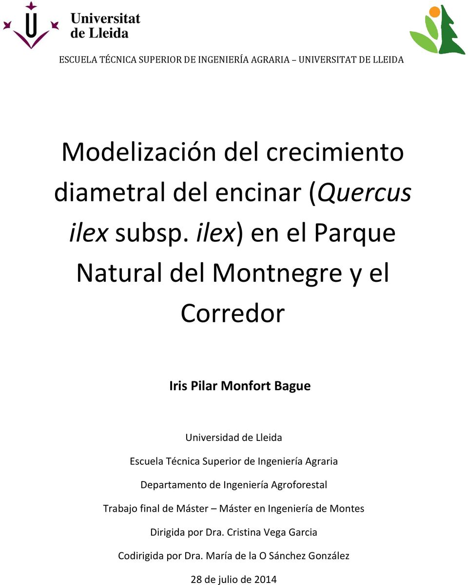ilex) en el Parque Natural del Montnegre y el Corredor Iris Pilar Monfort Bague Universidad de Lleida Escuela Técnica