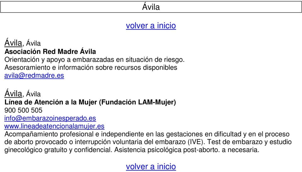 es Ávila, Ávila Línea de Atención a la Mujer (Fundación LAM-Mujer) 900 500 505 info@embarazoinesperado.es www.lineadeatencionalamujer.