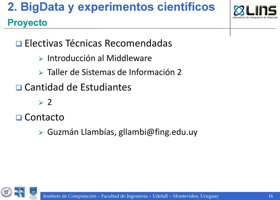 Información 2 Cantidad de Estudiantes 2 Contacto Guzmán Llambías,