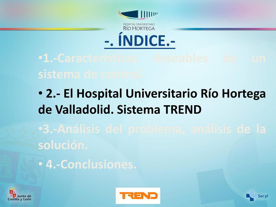 2.- El Hospital Universitario Río Hortega de