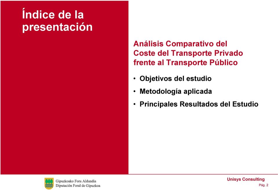 Transporte Público Objetivos del estudio