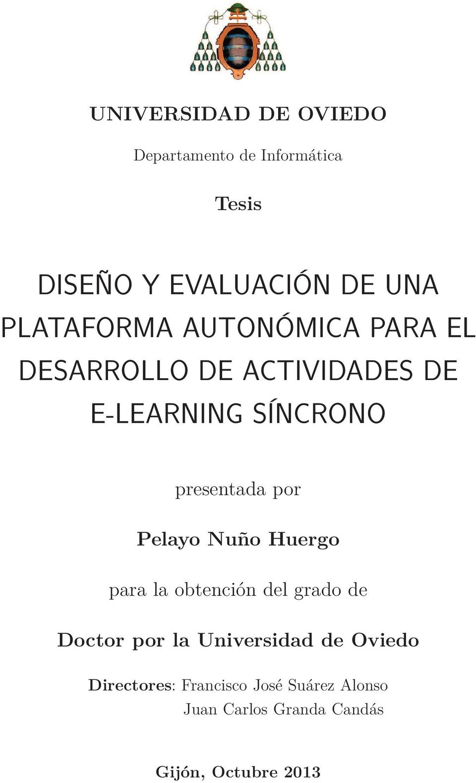por Pelayo Nuño Huergo para la obtención del grado de Doctor por la Universidad de Oviedo