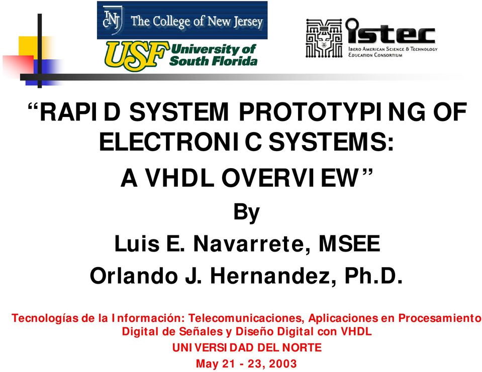 Navarrete, MSEE Orlando J. Hernandez, Ph.D.