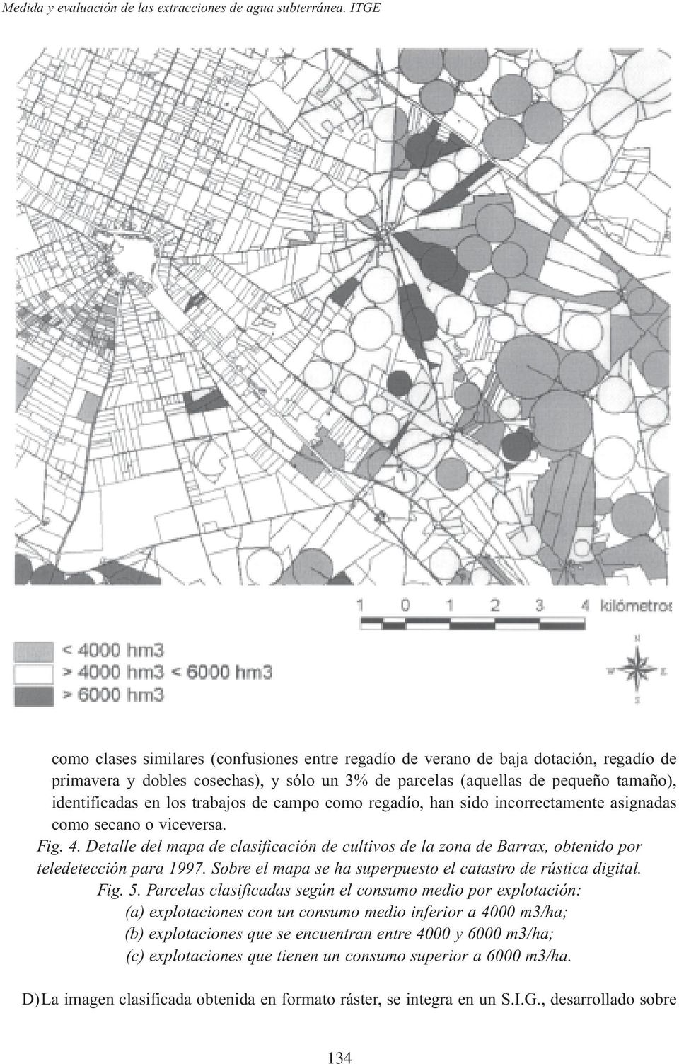 Detalle del mapa de clasificación de cultivos de la zona de Barrax, obtenido por teledetección para 1997. Sobre el mapa se ha superpuesto el catastro de rústica digital. Fig. 5.