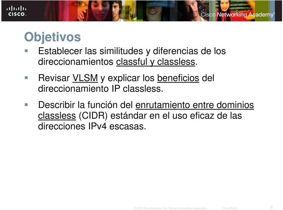 Revisar VLSM y explicar los beneficios del direccionamiento IP classless.