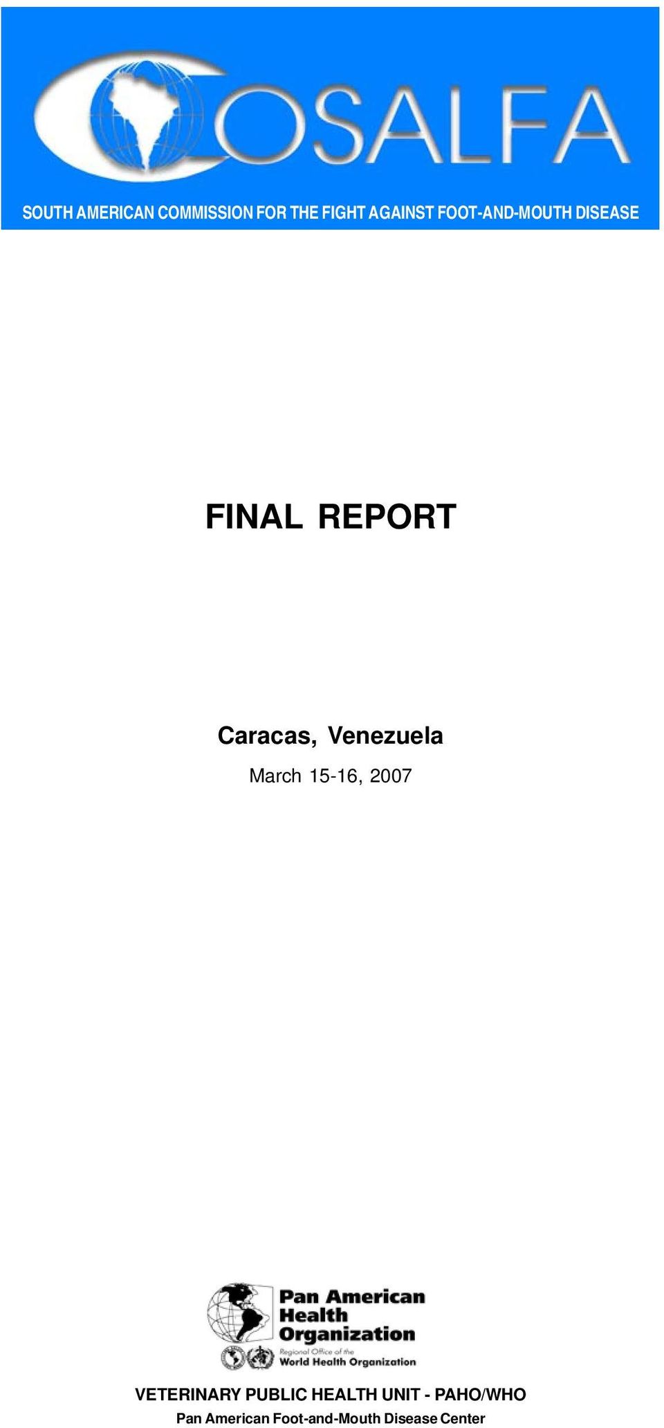 Venezuela March 15-16, 2007 VETERINARY PUBLIC