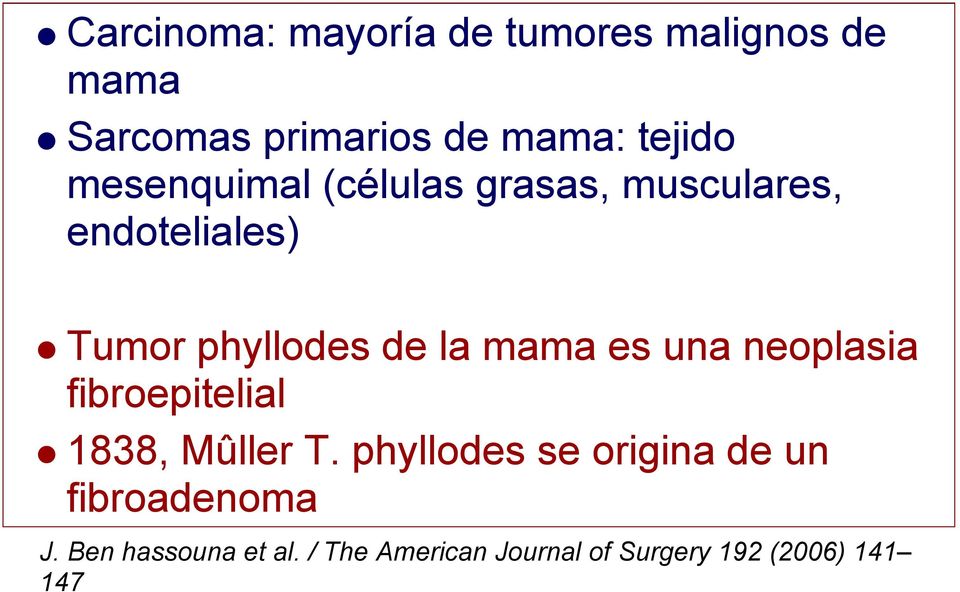 es una neoplasia fibroepitelial 1838, Mûller T.
