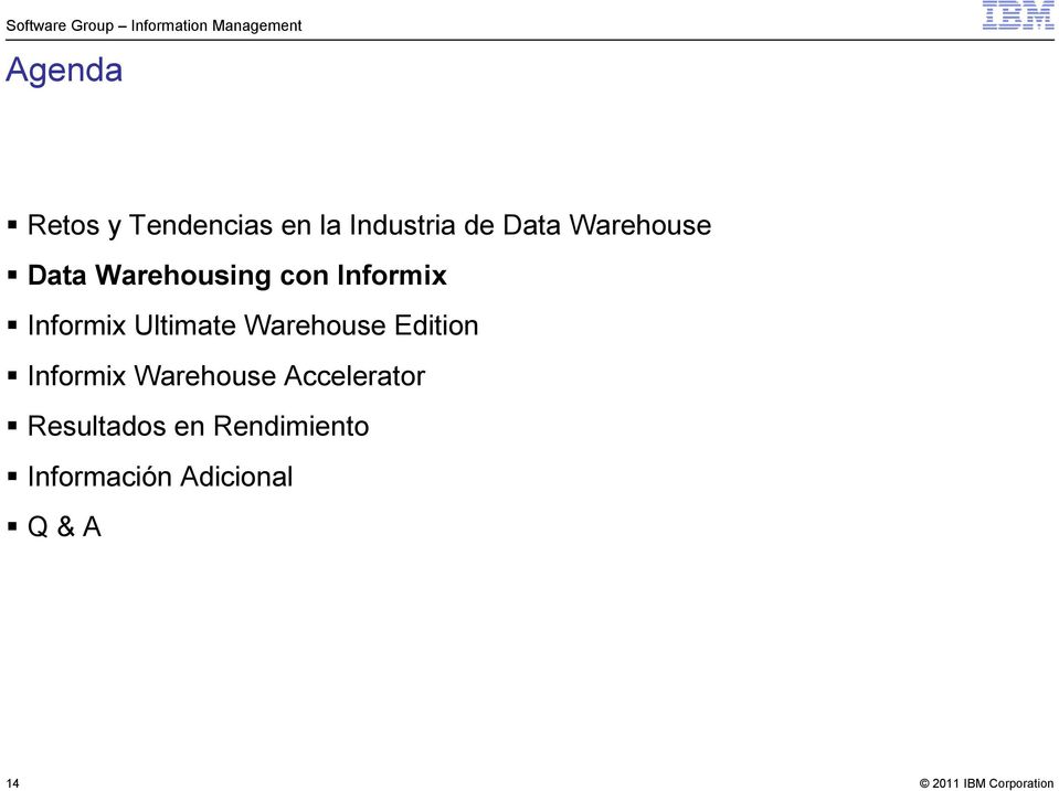 Ultimate Warehouse Edition Informix Warehouse