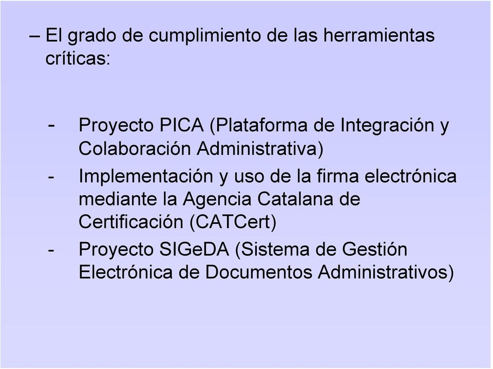 uso de la firma electrónica mediante la Agencia Catalana de Certificación