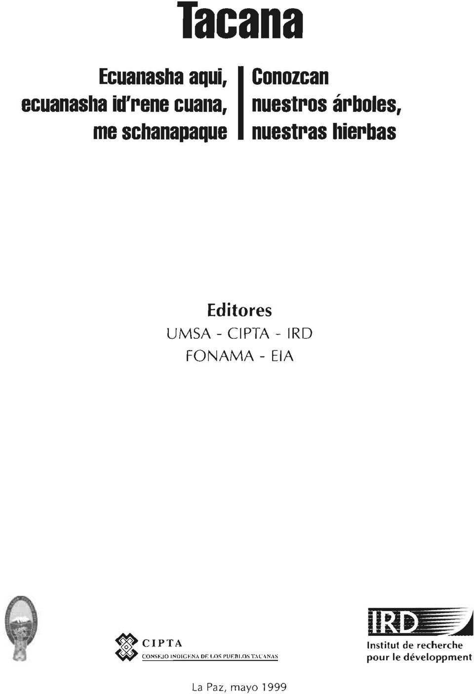 ClPTA - IRD FüNAMA - EIA ~CIPTA W CONSt-:.JO.NO.CENA DF.I.oS f'uf:nln" T.