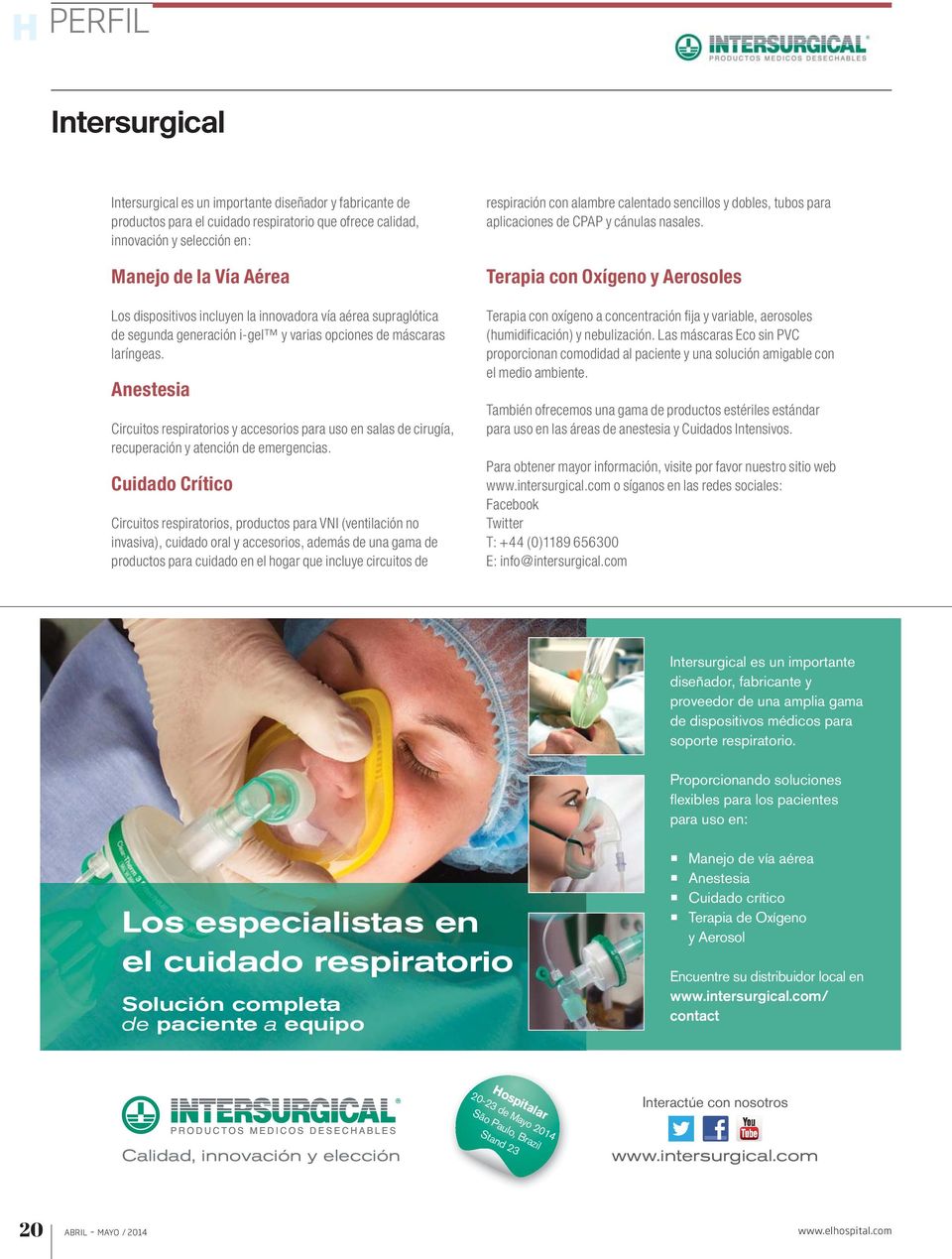 Anestesia Circuitos respiratorios y accesorios para uso en salas de cirugía, recuperación y atención de emergencias.