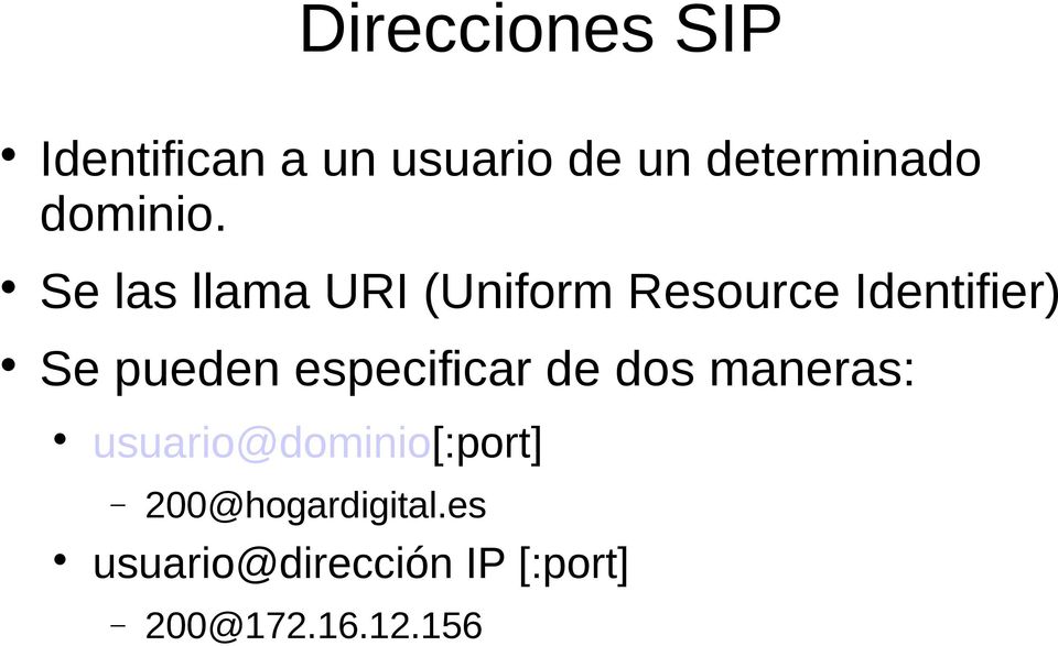 Se las llama URI (Uniform Resource Identifier) Se pueden