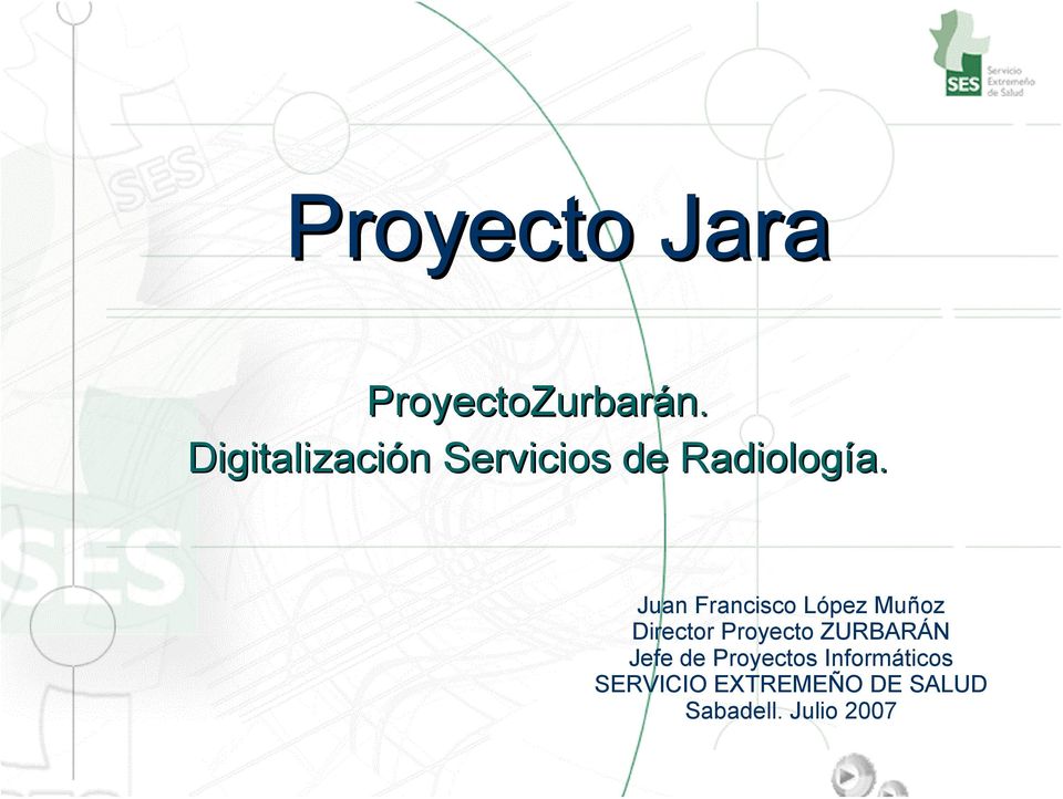 Juan Francisco López Muñoz Director Proyecto