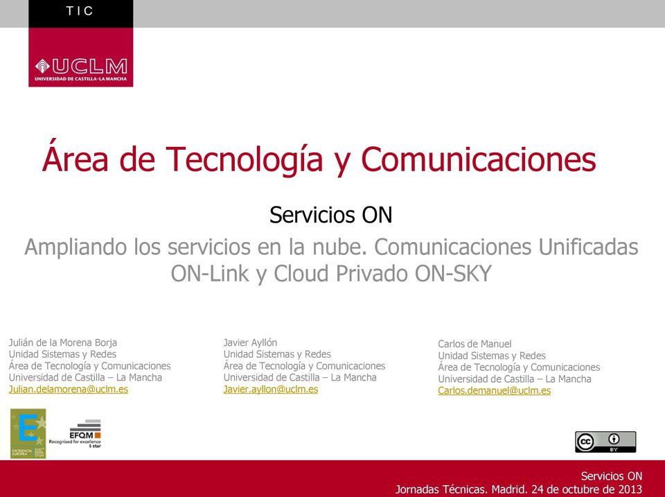 Comunicaciones Universidad de Castilla La Mancha Julian.delamorena@uclm.
