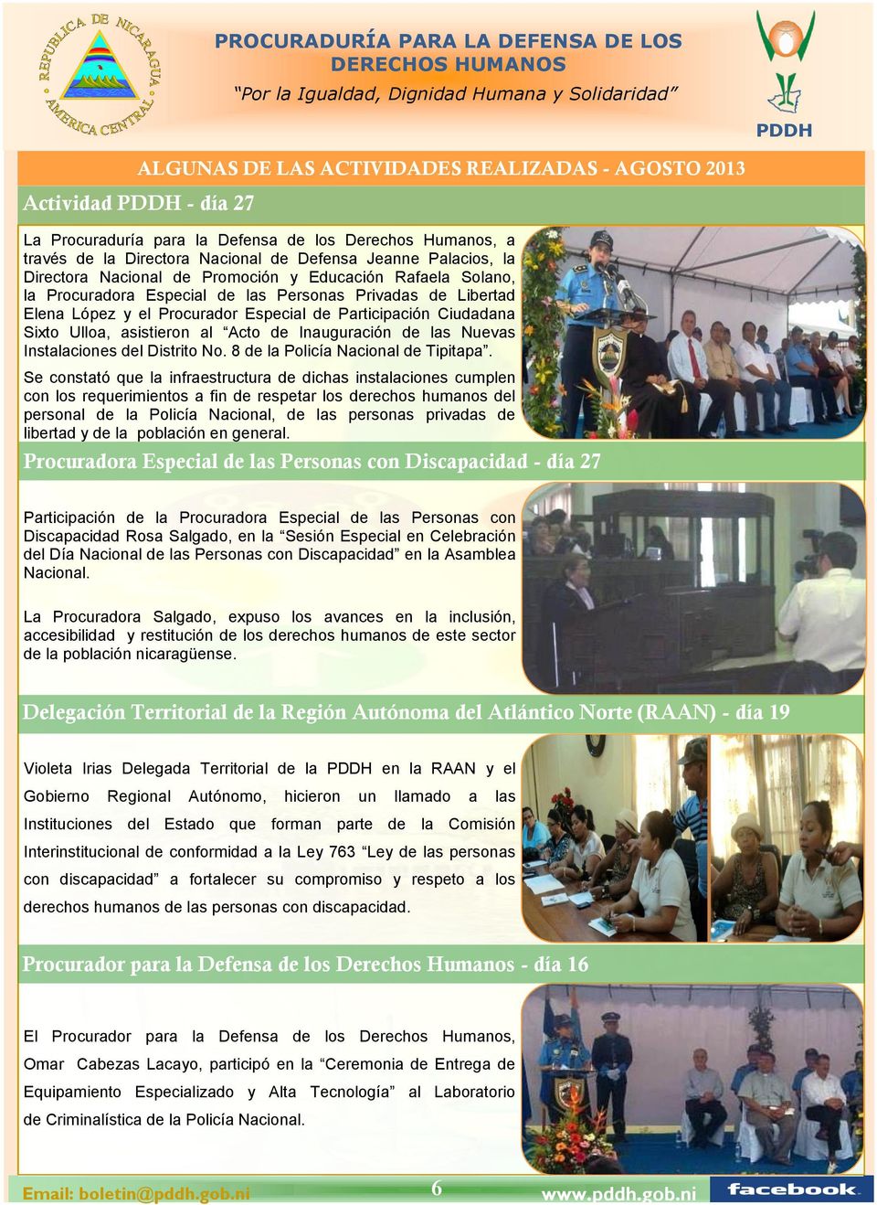 al Acto de Inauguración de las Nuevas Instalaciones del Distrito No. 8 de la Policía Nacional de Tipitapa.