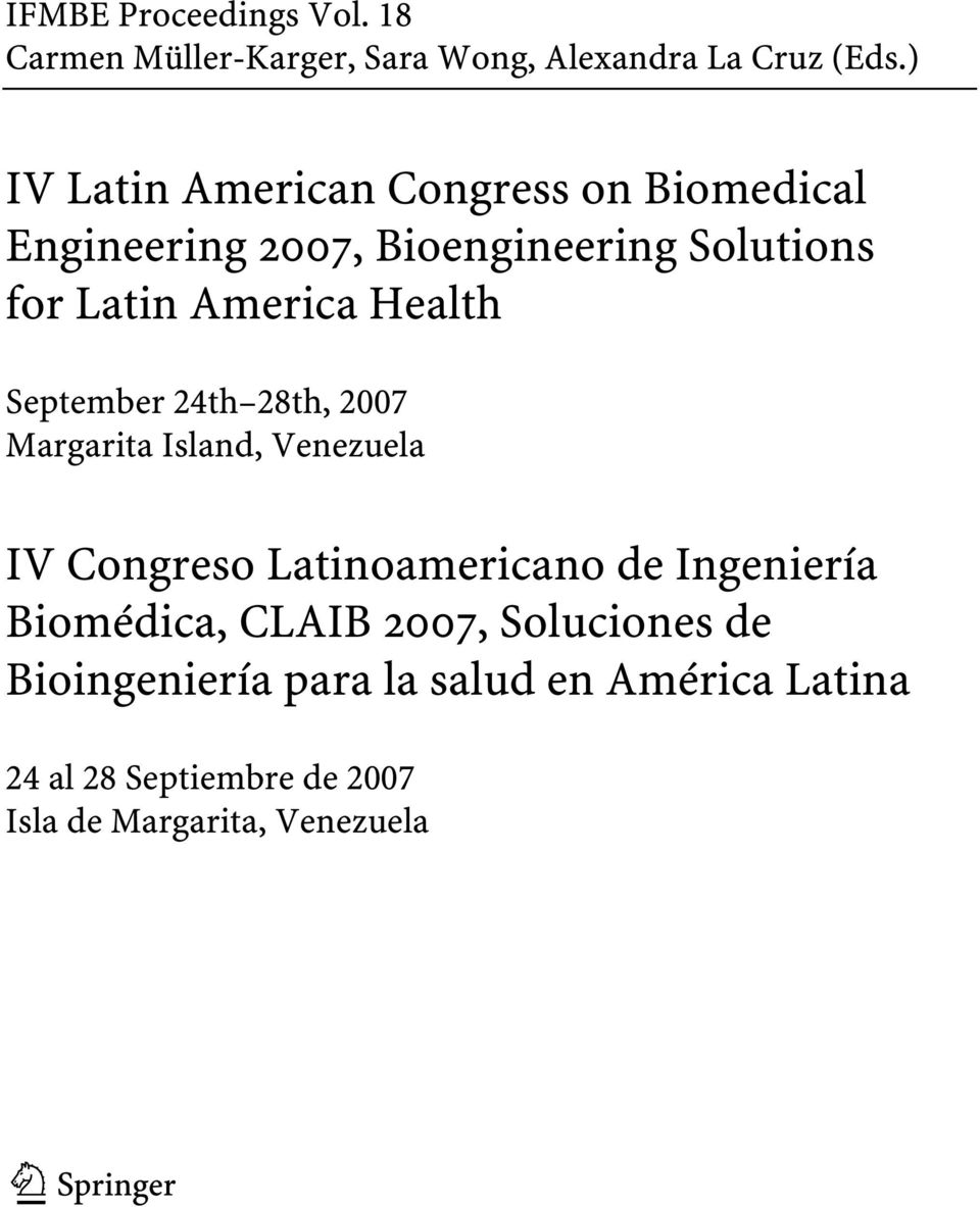 Health September 24th 28th, 2007 Margarita Island, Venezuela IV Congreso Latinoamericano de Ingeniería