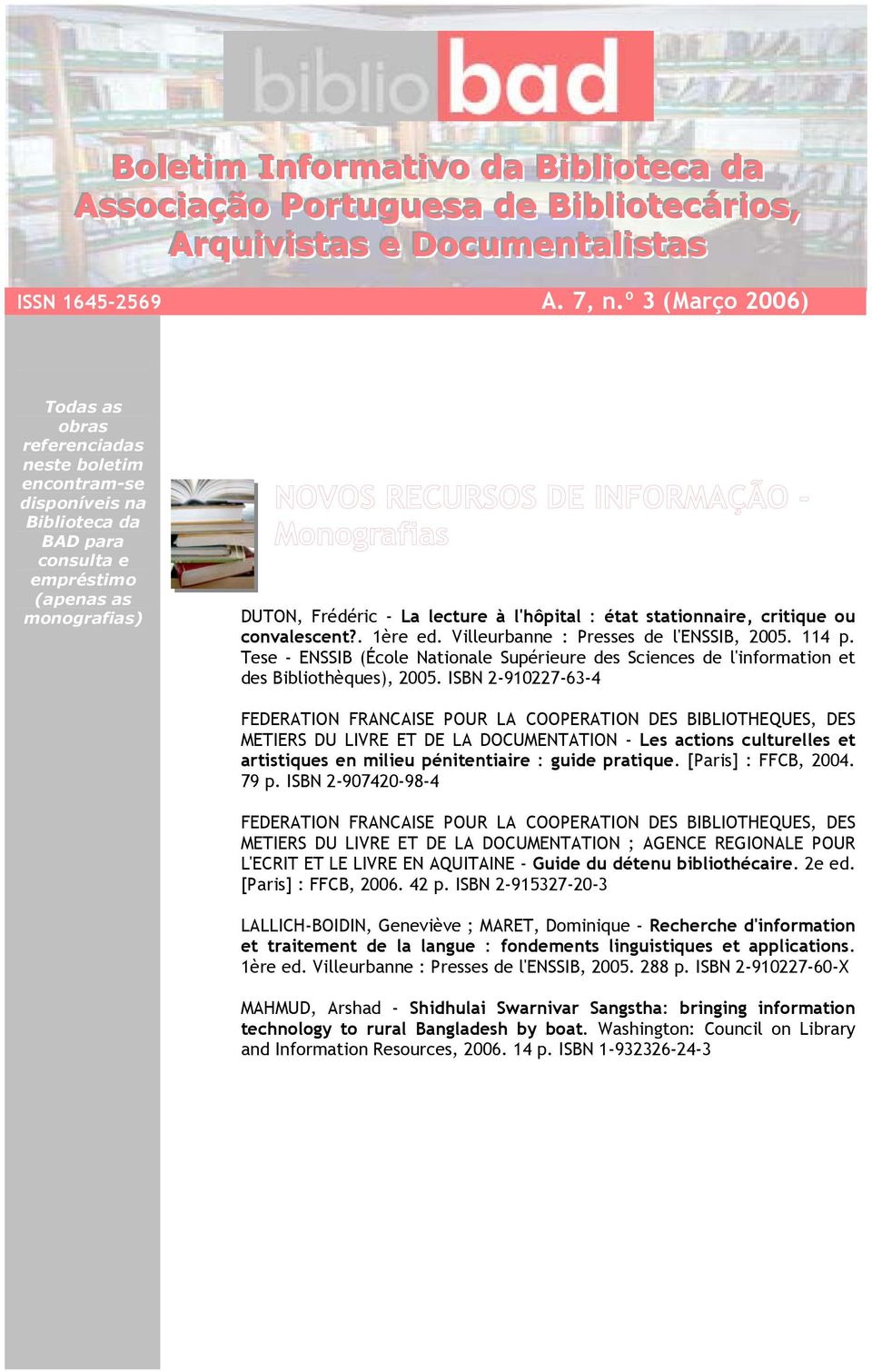 état stationnaire, critique ou convalescent?. 1ère ed. Villeurbanne : Presses de l'enssib, 2005. 114 p.