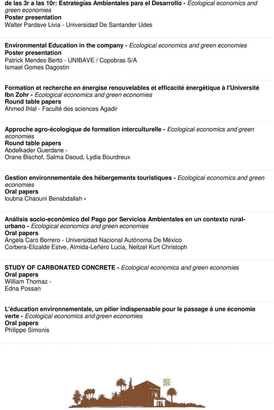 l'université Ibn Zohr - Ecological economics and Round table papers Ahmed Ihlal - Faculté des sciences Agadir Approche agro-écologique de formation interculturelle - Ecological economics and green