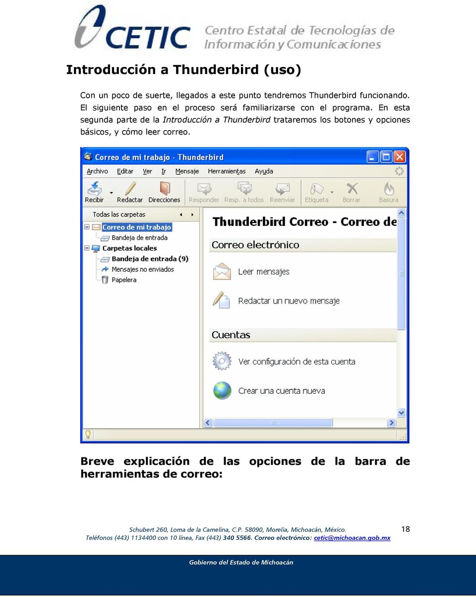En esta segunda parte de la Introducción a Thunderbird trataremos los botones y opciones básicos, y cómo leer