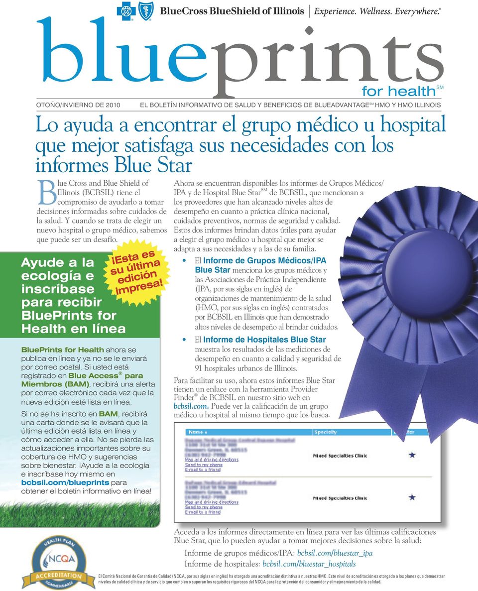 Ayude a la ecología e inscríbase para recibir BluePrints for Health en línea BluePrints for Health ahora se publica en línea y ya no se le enviará por correo postal.