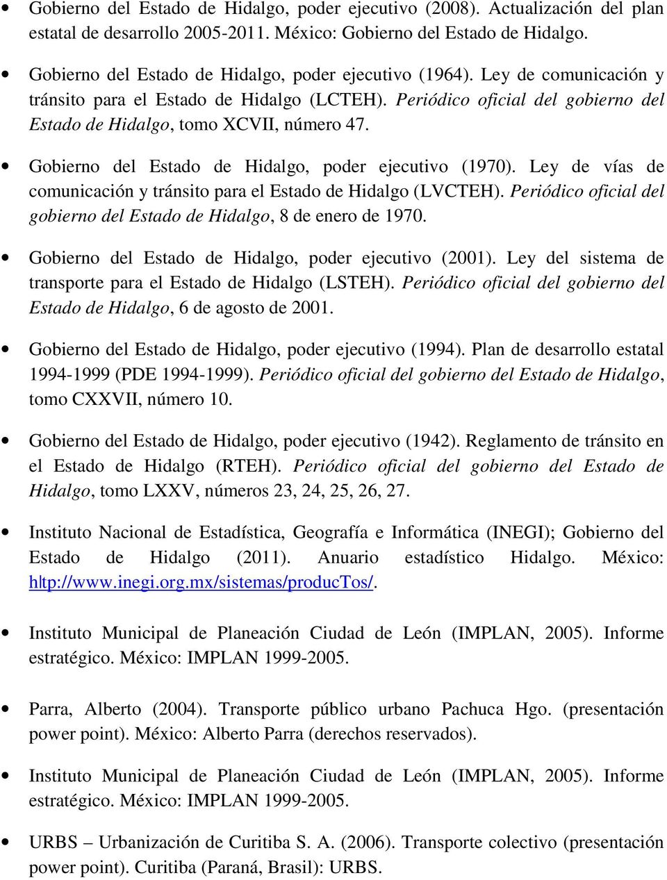 Gobierno del Estado de Hidalgo, poder ejecutivo (1970). Ley de vías de comunicación y tránsito para el Estado de Hidalgo (LVCTEH).
