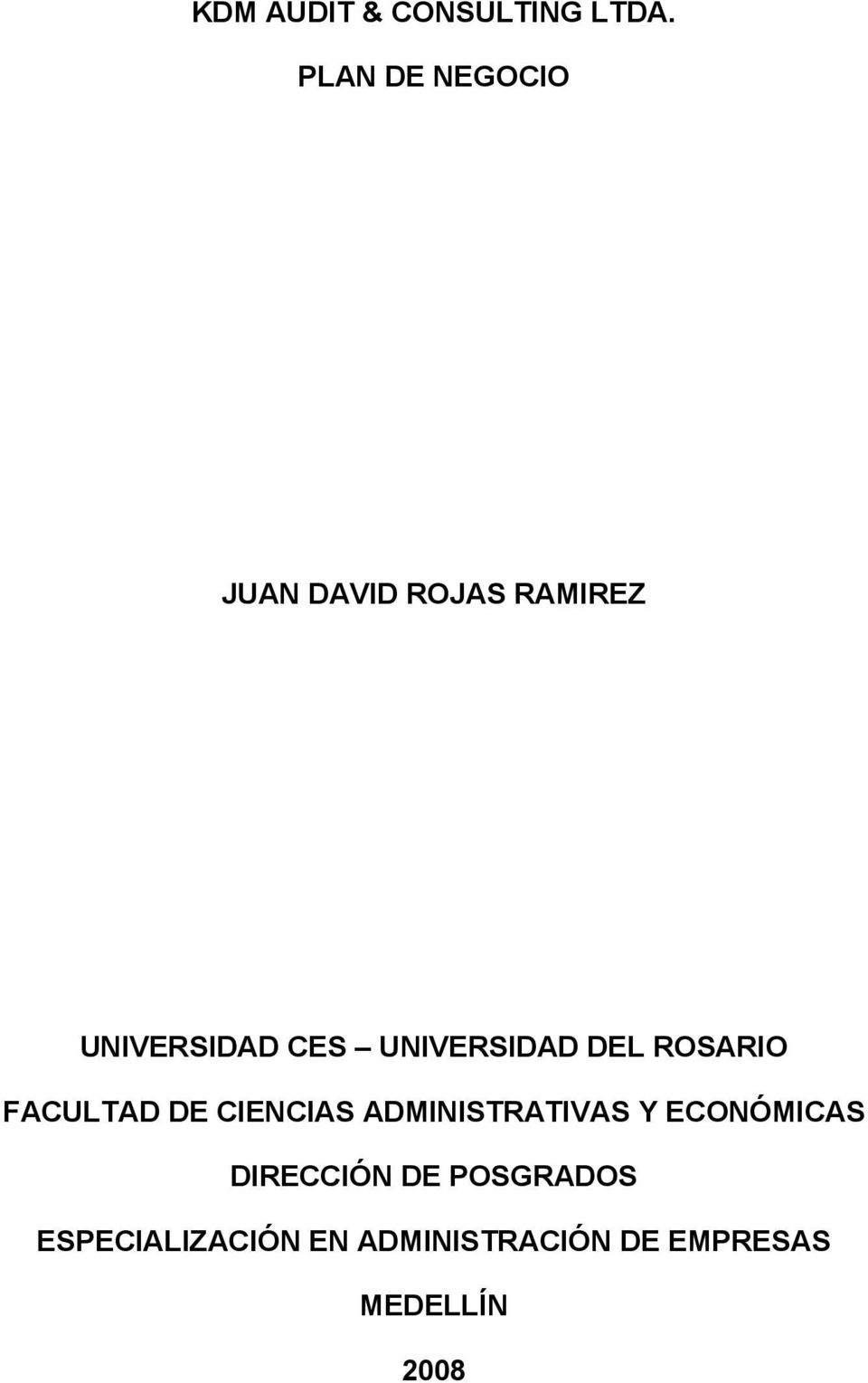 UNIVERSIDAD DEL ROSARIO FACULTAD DE CIENCIAS ADMINISTRATIVAS