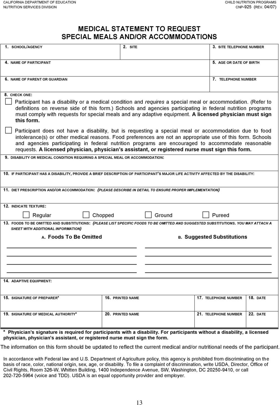 CHECK ONE: Participant has a disability or a medical condition and requires a special meal or accommodation. (Refer to definitions on reverse side of this form.