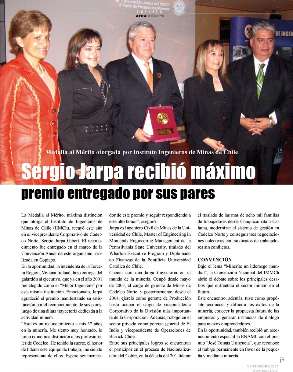 El reconocimiento fue entregado en el marco de la Convención Anual de este organismo, realizada en Copiapó.