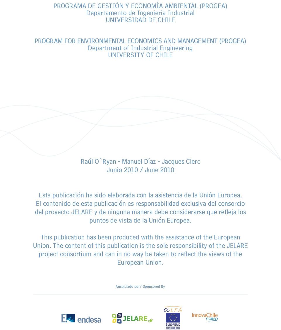 El contenido de esta publicación es responsabilidad exclusiva del consorcio del proyecto JELARE y de ninguna manera debe considerarse que refleja los puntos de vista de la Unión Europea.