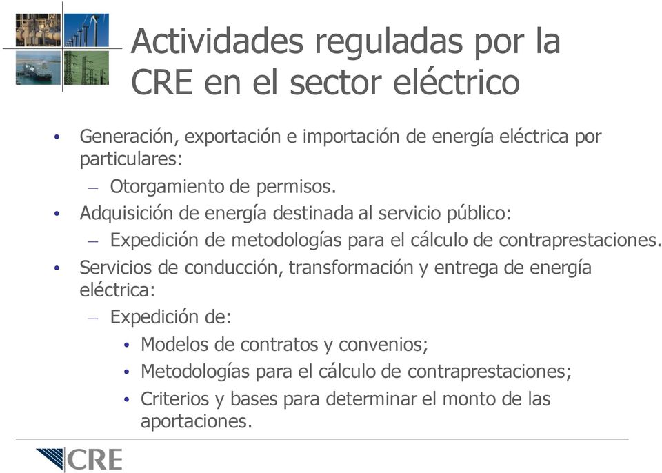 Adquisición de energía destinada al servicio público: Expedición de metodologías para el cálculo de contraprestaciones.