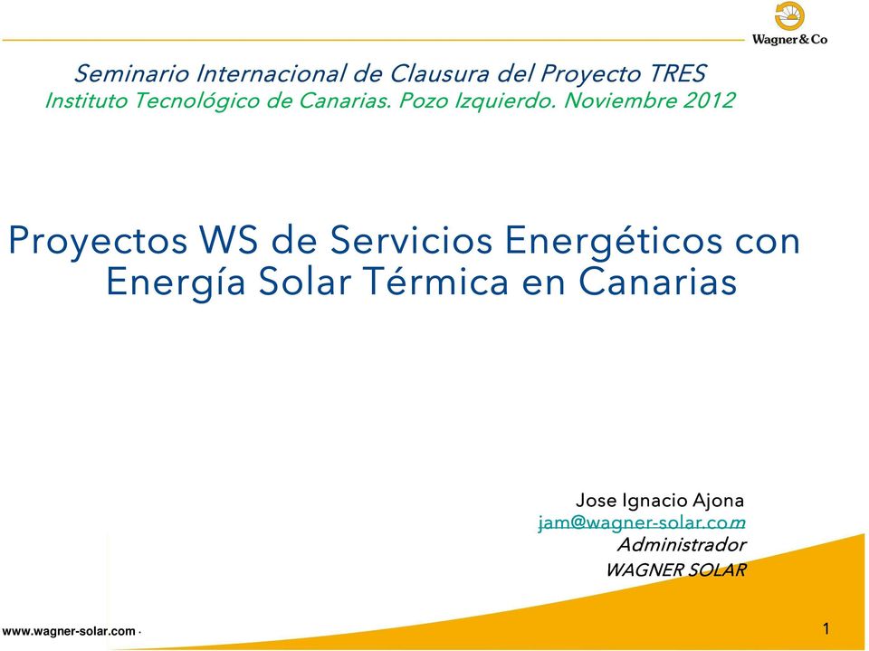 Noviembre 2012 Proyectos WS de Servicios Energéticos con Energía Solar