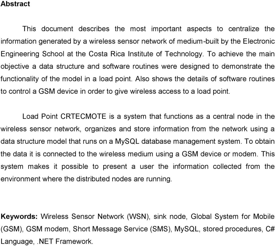Also shows the details of software routines to control a GSM device in order to give wireless access to a load point.