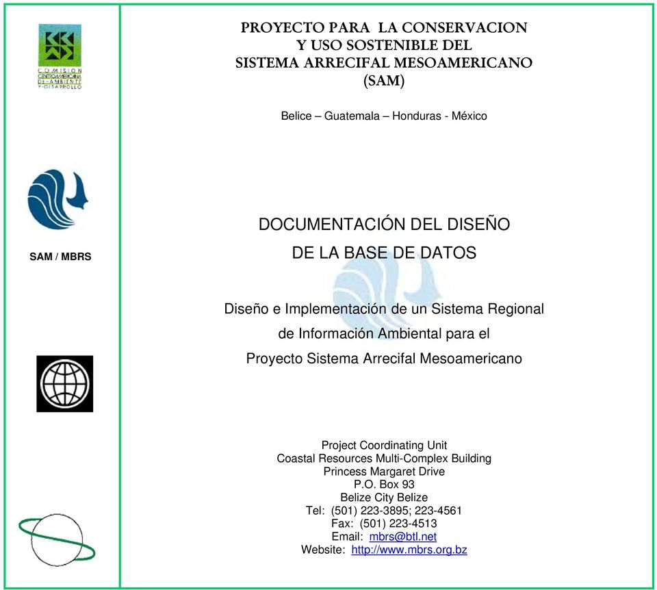 Proyecto Sistema Arrecifal Mesoamericano Project Coordinating Unit Coastal Resources Multi-Complex Building Princess Margaret