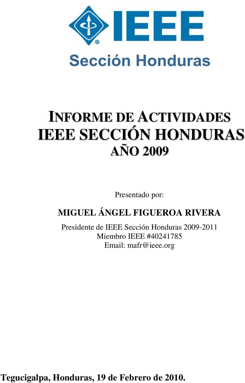 IEEE Sección Honduras 2009-2011 Miembro IEEE #40241785